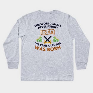 1946 The Year A Legend Was Born Dragons and Swords Design Kids Long Sleeve T-Shirt